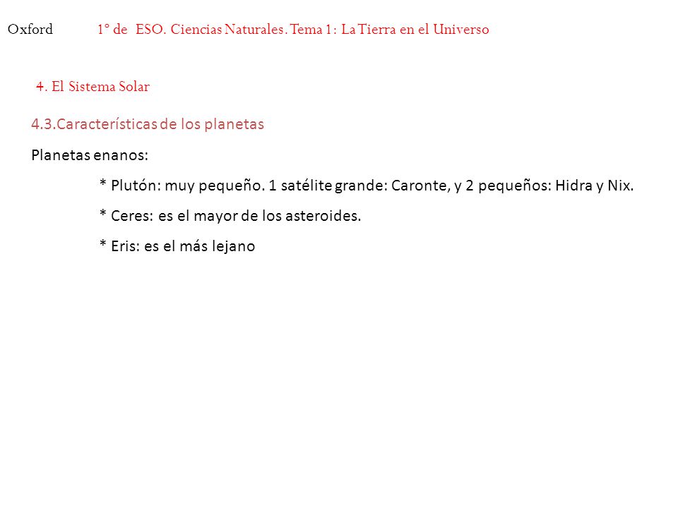 Oxford 1º de ESO. Ciencias Naturales. Tema 1: La Tierra en el Universo. 4. El Sistema Solar. 4.3.Características de los planetas.