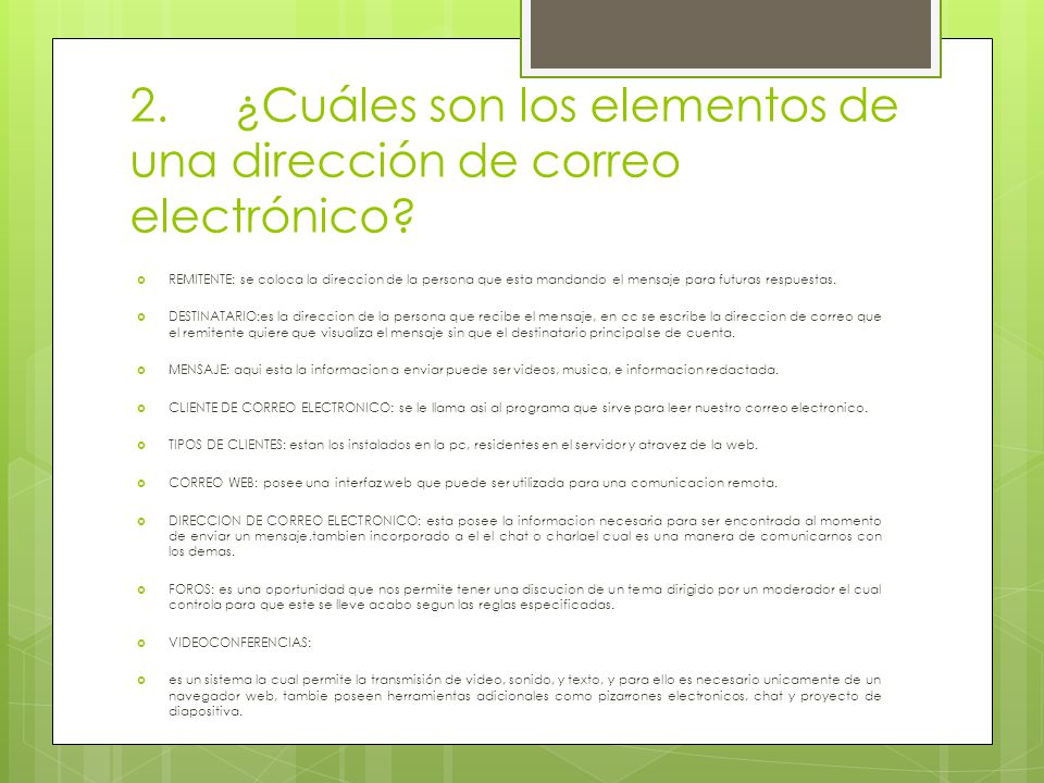 2. ¿Cuáles son los elementos de una dirección de correo electrónico