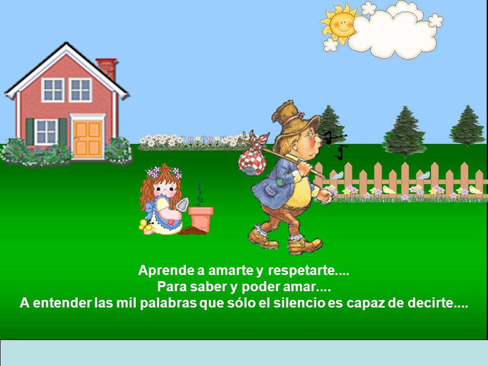 Aprende a amarte y respetarte. Para saber y poder amar