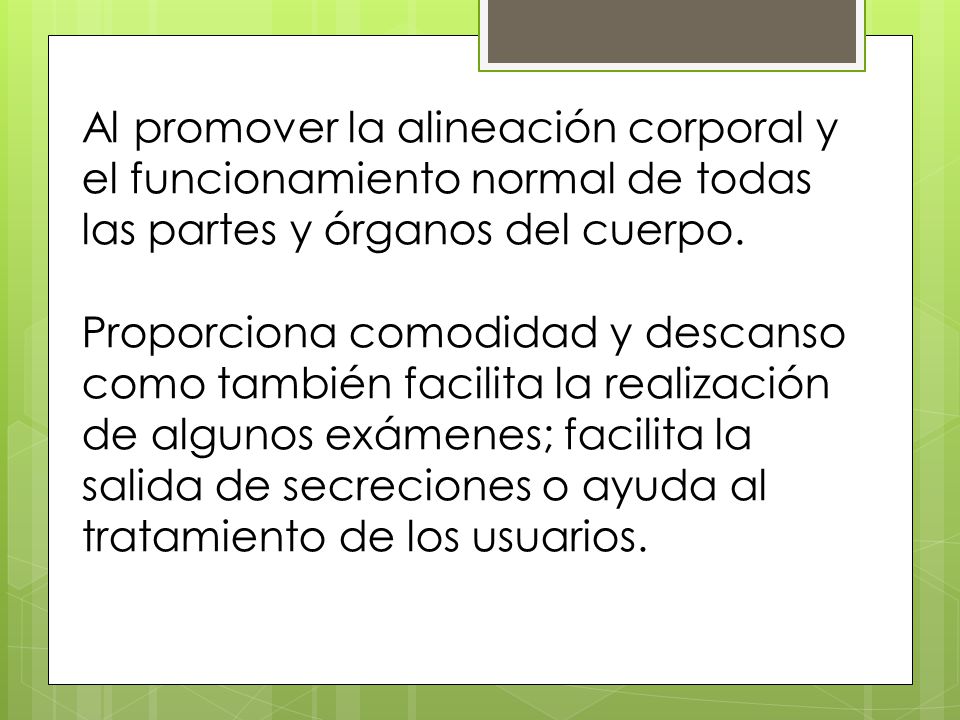 Al promover la alineación corporal y el funcionamiento normal de todas las partes y órganos del cuerpo.