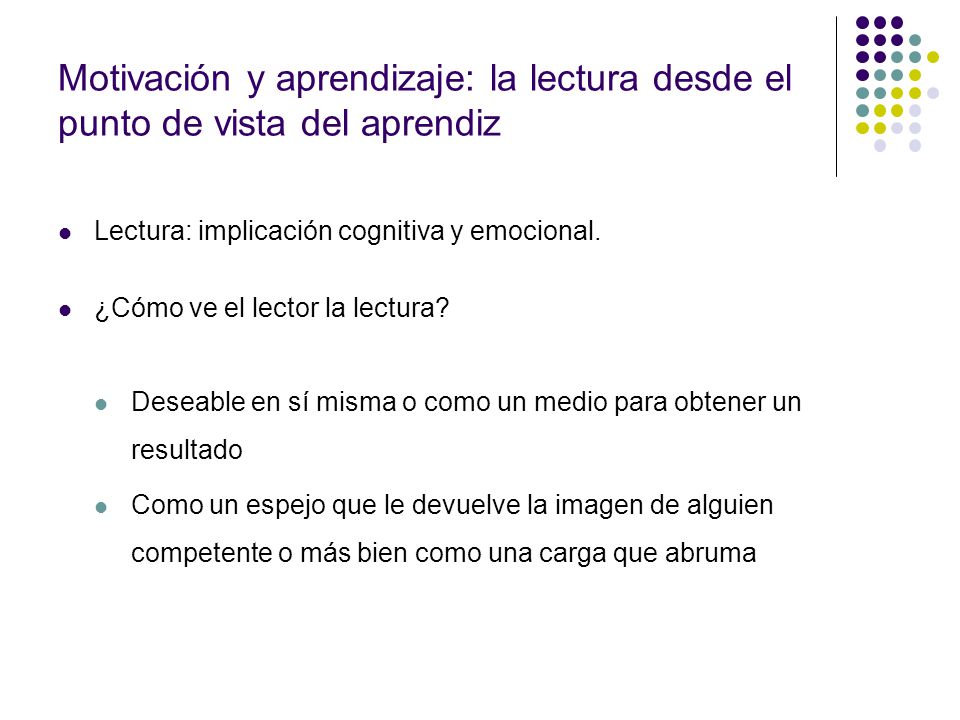 Motivación y aprendizaje: la lectura desde el punto de vista del aprendiz