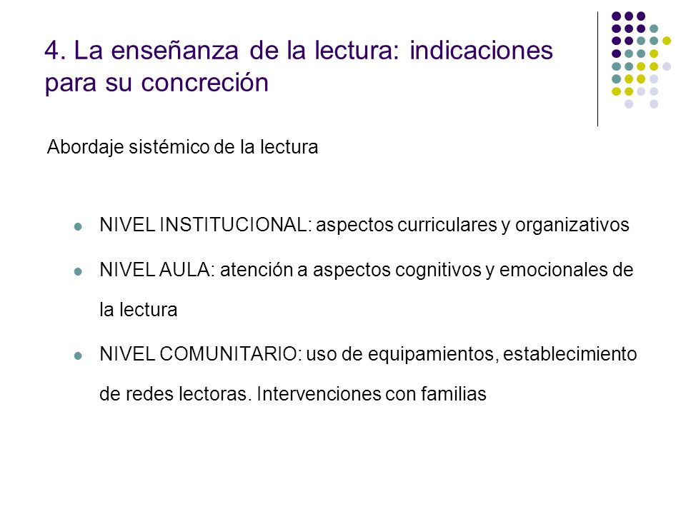 4. La enseñanza de la lectura: indicaciones para su concreción