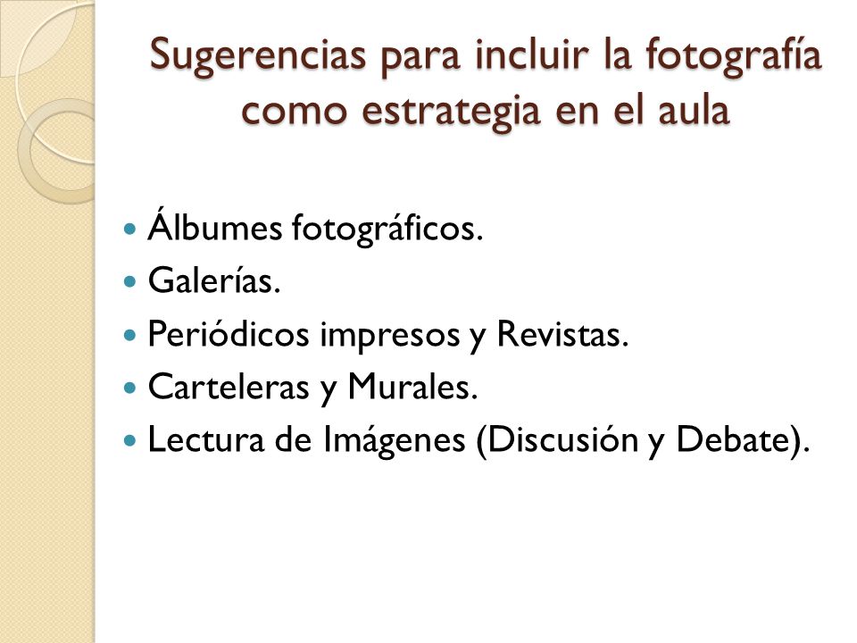 Sugerencias para incluir la fotografía como estrategia en el aula