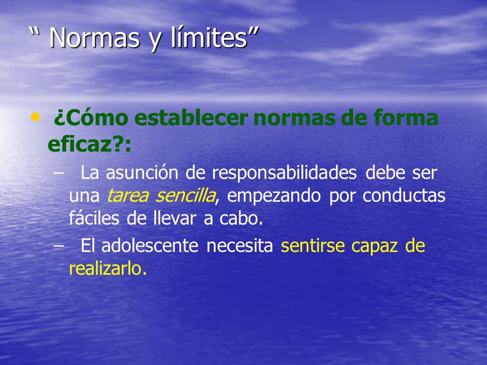 Normas y límites ¿Cómo establecer normas de forma eficaz :