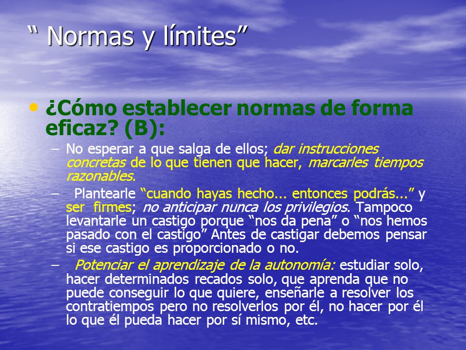 Normas y límites ¿Cómo establecer normas de forma eficaz (B):