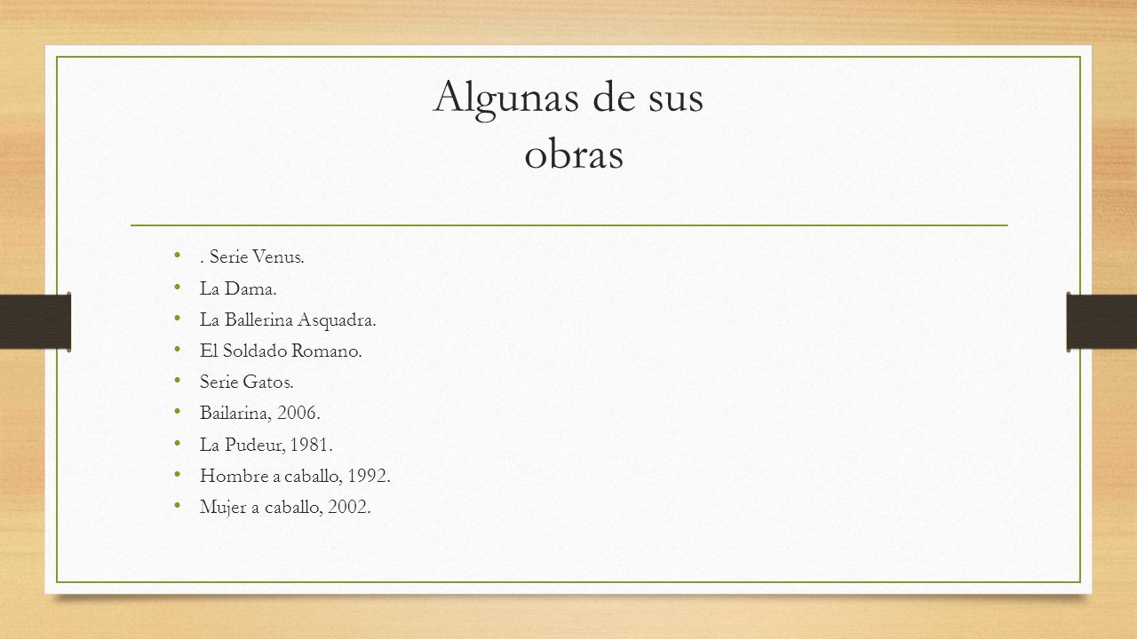 Algunas de sus obras . Serie Venus. La Dama. La Ballerina Asquadra.
