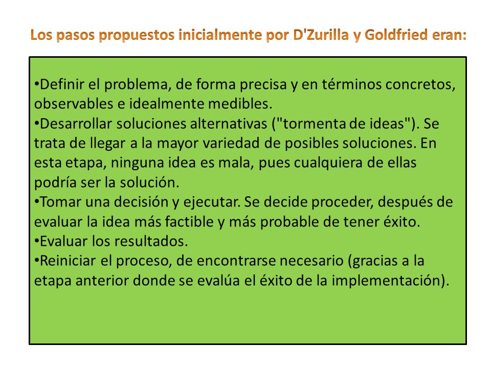 Los pasos propuestos inicialmente por D Zurilla y Goldfried eran:
