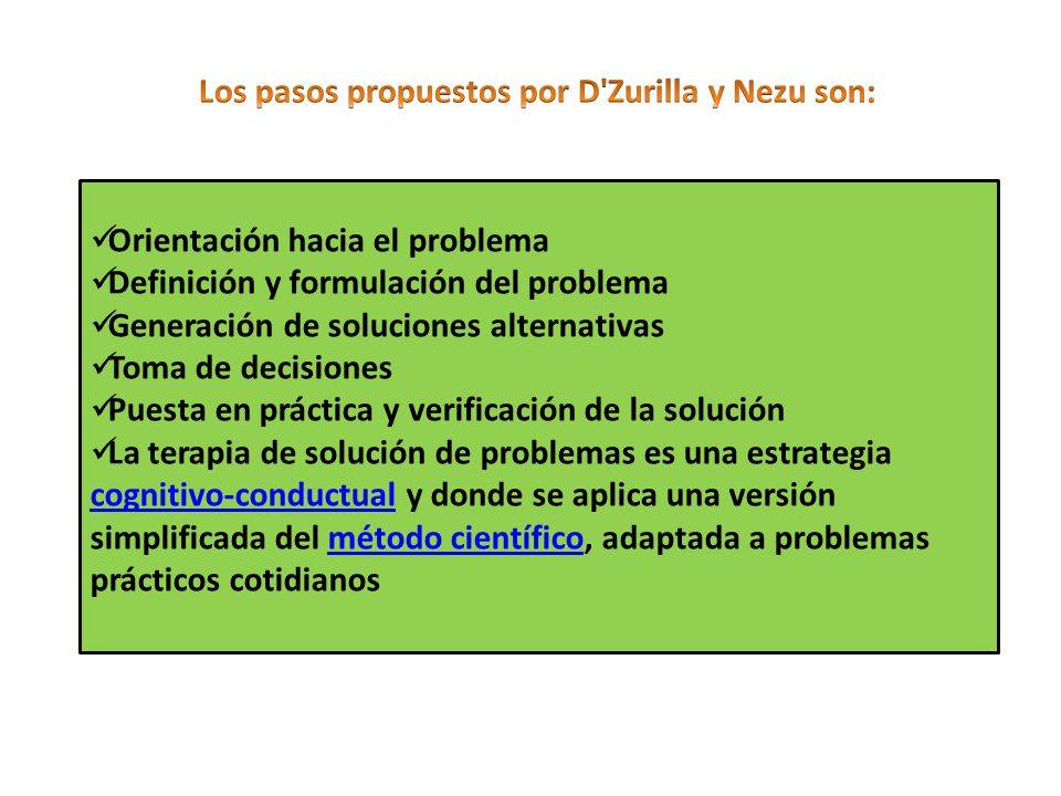 Los pasos propuestos por D Zurilla y Nezu son: