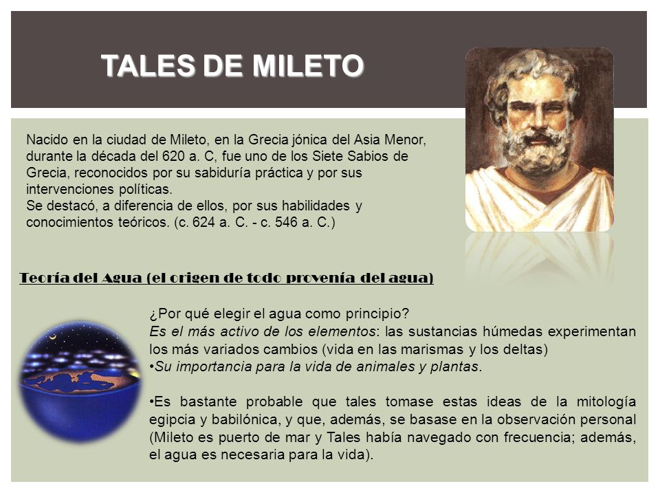 TALES DE MILETO Teoría del Agua (el origen de todo provenía del agua)