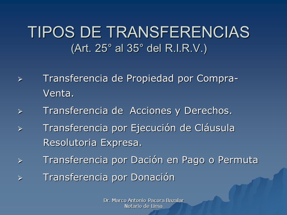 TIPOS DE TRANSFERENCIAS (Art. 25° al 35° del R.I.R.V.)