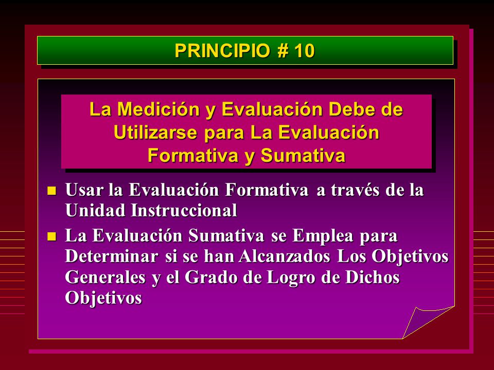 PRINCIPIO # 10 La Medición y Evaluación Debe de Utilizarse para La Evaluación Formativa y Sumativa.