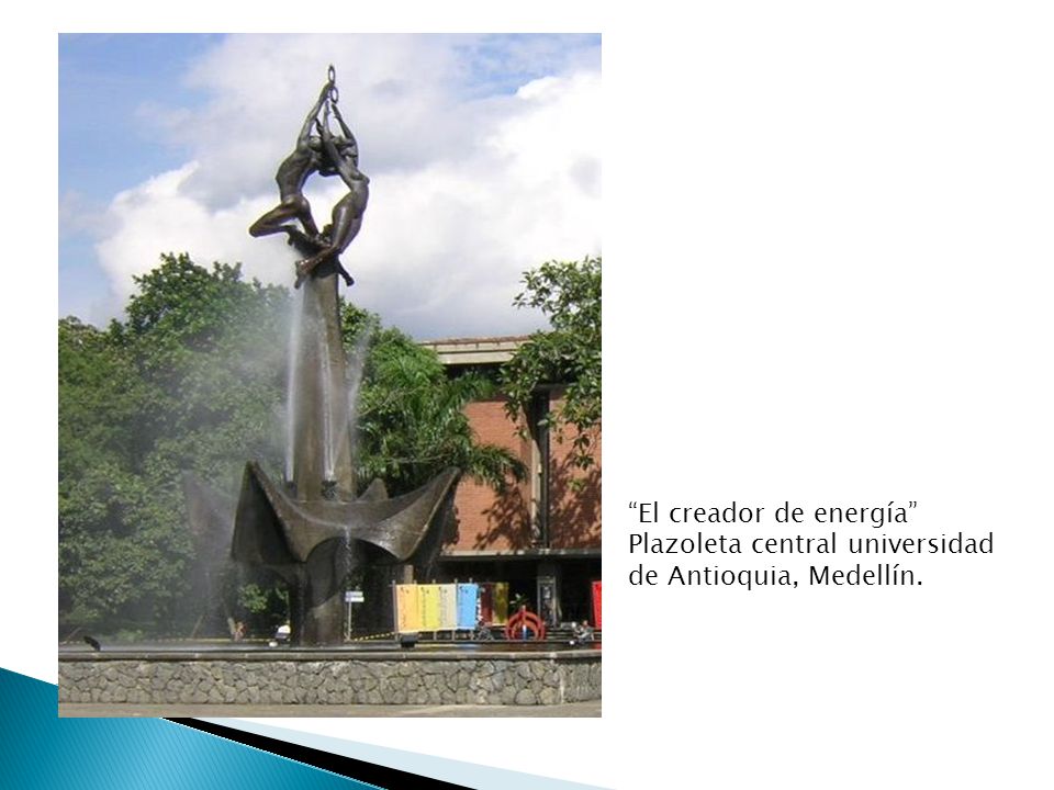 El creador de energía Plazoleta central universidad de Antioquia, Medellín.