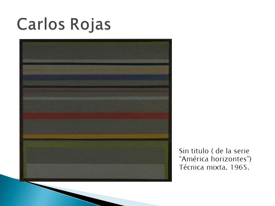 Carlos Rojas Sin titulo ( de la serie América horizontes ) Técnica mixta