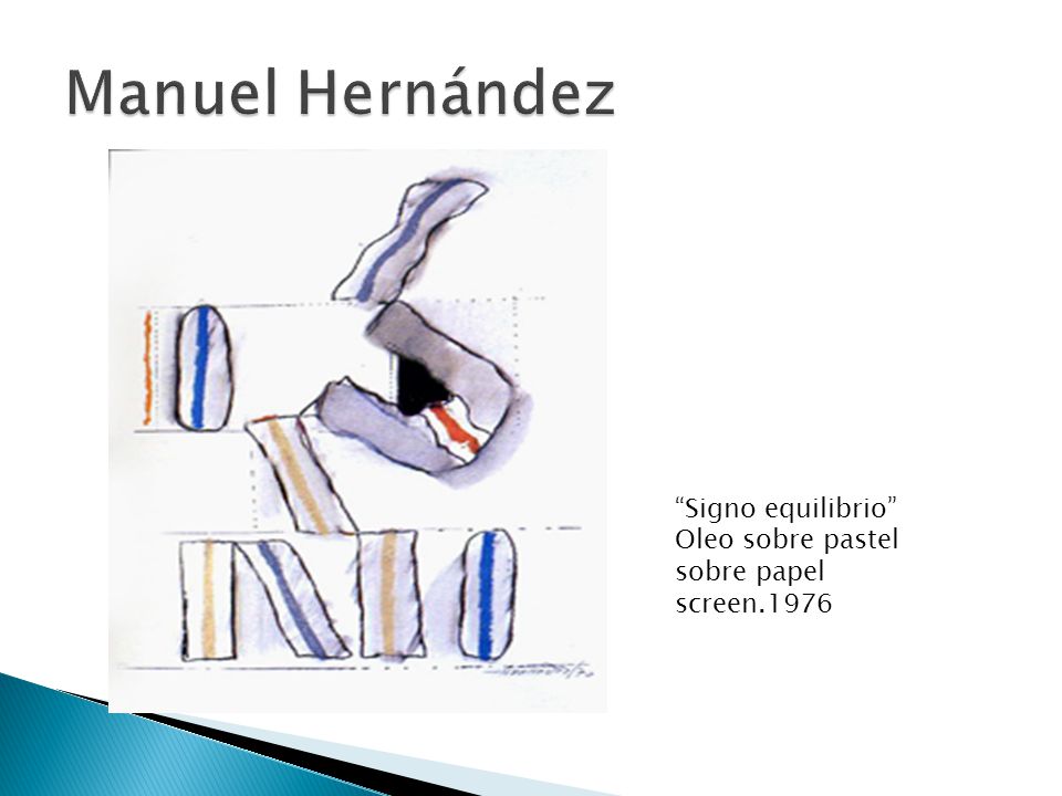 Manuel Hernández Signo equilibrio Oleo sobre pastel sobre papel screen.1976