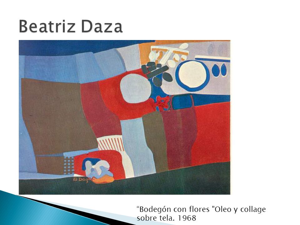 Beatriz Daza Bodegón con flores Oleo y collage sobre tela. 1968