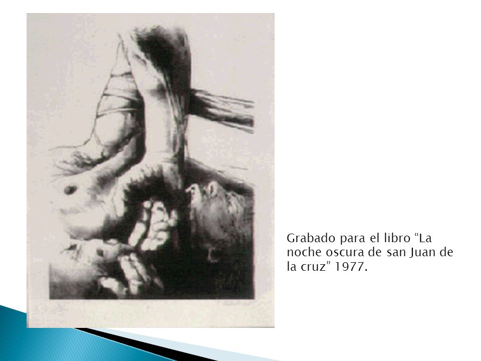 Grabado para el libro La noche oscura de san Juan de la cruz 1977.