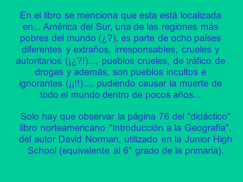 En el libro se menciona que esta está localizada en