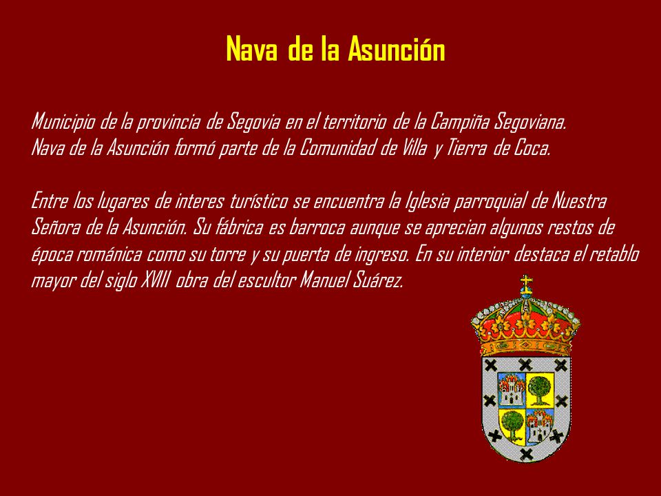Nava de la Asunción Municipio de la provincia de Segovia en el territorio de la Campiña Segoviana.