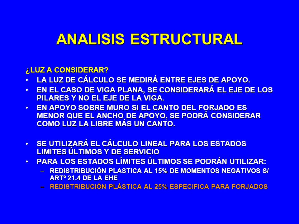 ANALISIS ESTRUCTURAL ¿LUZ A CONSIDERAR