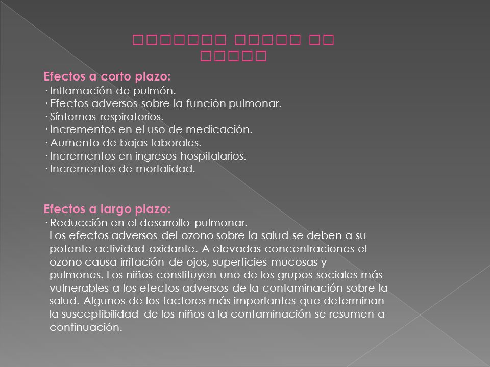 EFECTOS SOBRE LA SALUD Efectos a corto plazo: Efectos a largo plazo: