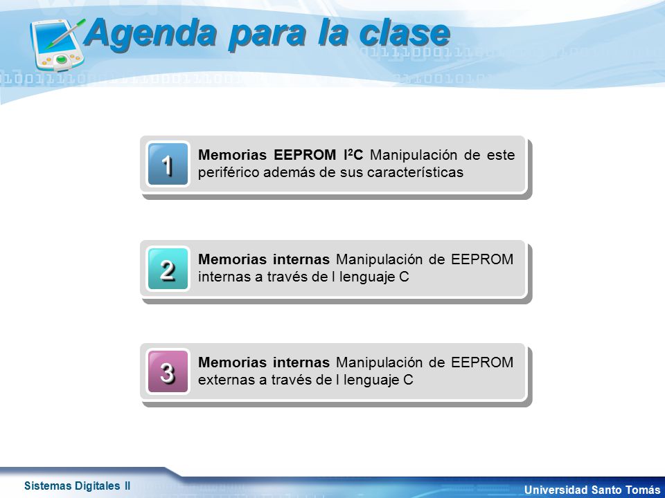Agenda para la clase 1. Memorias EEPROM I2C Manipulación de este periférico además de sus características.