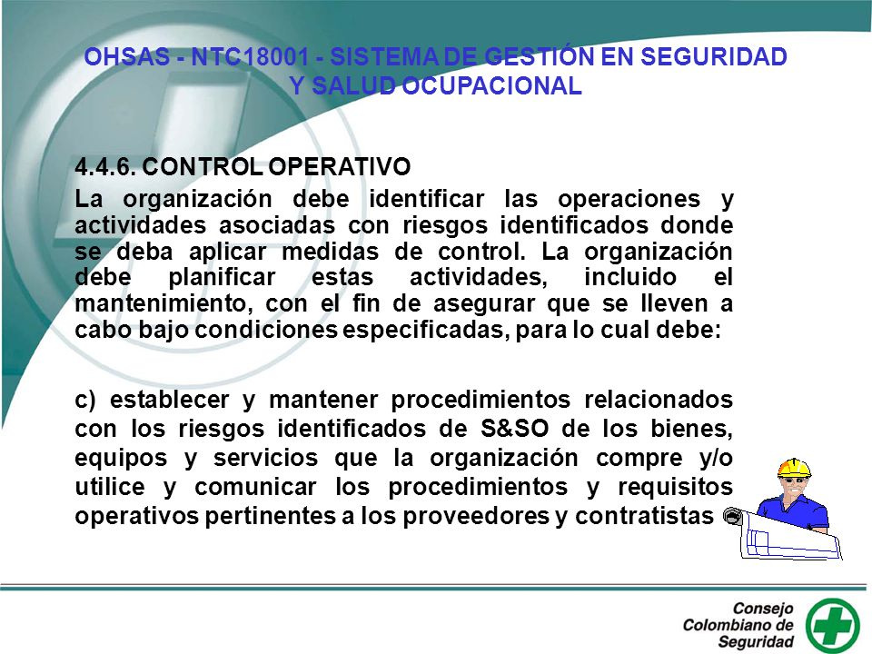OHSAS - NTC SISTEMA DE GESTIÓN EN SEGURIDAD Y SALUD OCUPACIONAL
