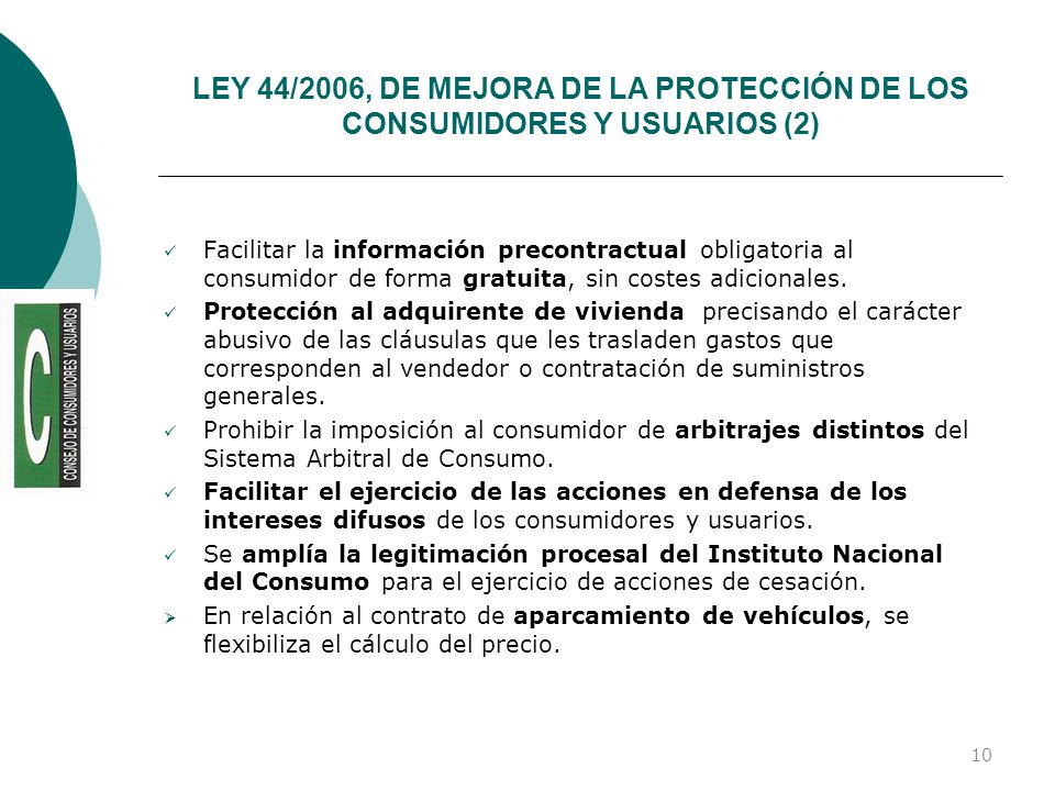 LEY 44/2006, DE MEJORA DE LA PROTECCIÓN DE LOS CONSUMIDORES Y USUARIOS (2)