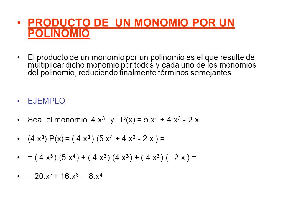 PRODUCTO DE UN MONOMIO POR UN POLINOMIO