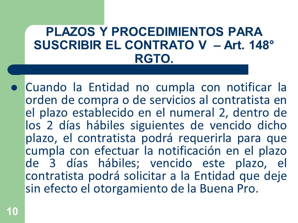 PLAZOS Y PROCEDIMIENTOS PARA SUSCRIBIR EL CONTRATO V – Art. 148° RGTO.