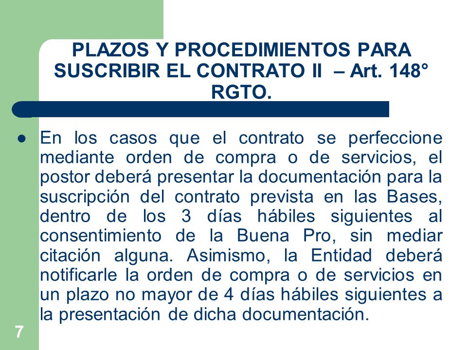 PLAZOS Y PROCEDIMIENTOS PARA SUSCRIBIR EL CONTRATO II – Art. 148° RGTO.