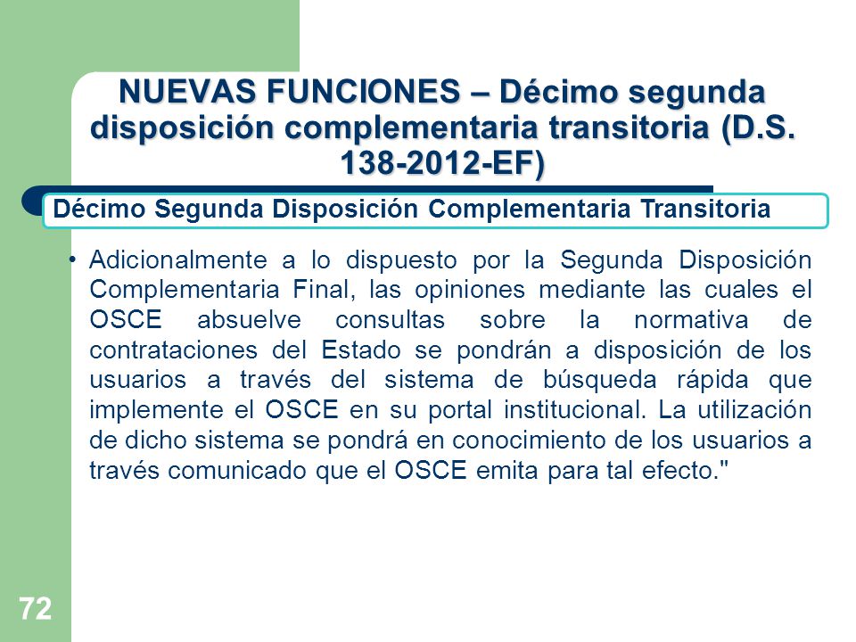 NUEVAS FUNCIONES – Décimo segunda disposición complementaria transitoria (D.S EF)