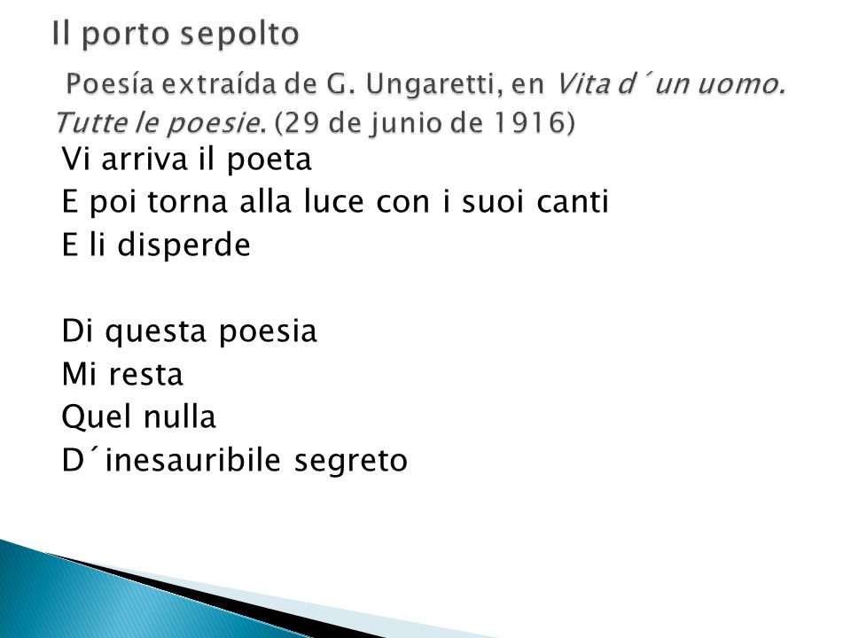 Il porto sepolto Poesía extraída de G. Ungaretti, en Vita d´un uomo