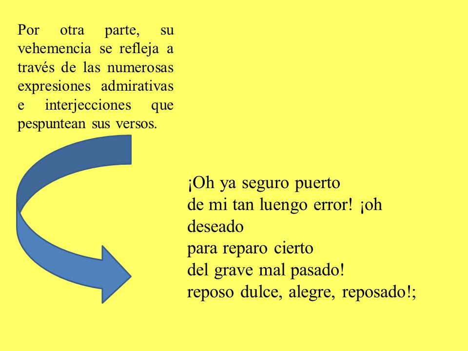 de mi tan luengo error! ¡oh deseado para reparo cierto