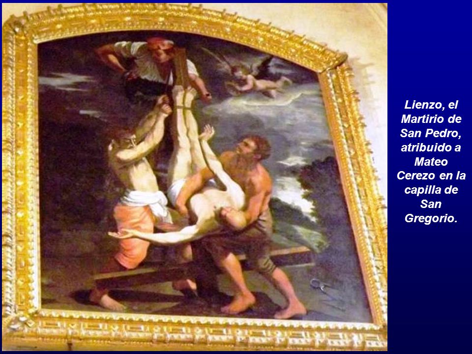 Lienzo, el Martirio de San Pedro, atribuido a Mateo Cerezo en la capilla de San Gregorio.