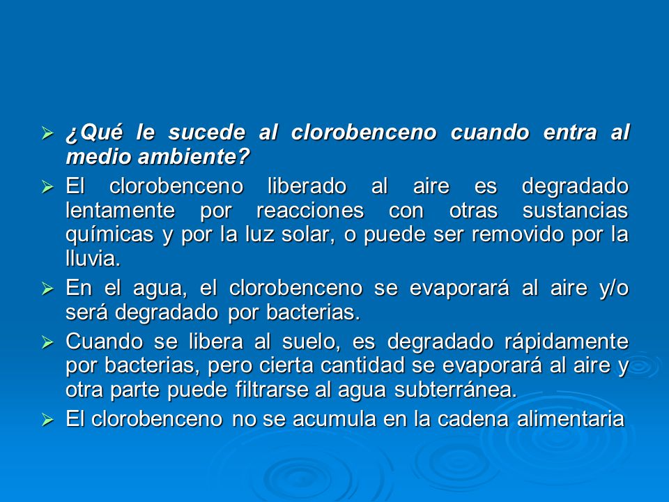 ¿Qué le sucede al clorobenceno cuando entra al medio ambiente