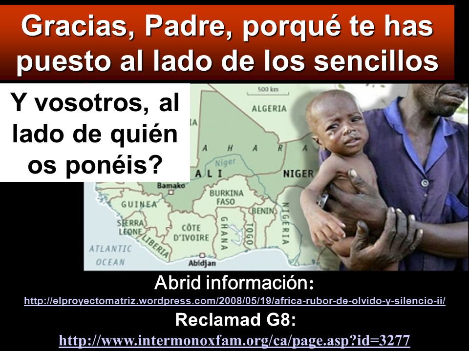 Gracias, Padre, porqué te has puesto al lado de los sencillos