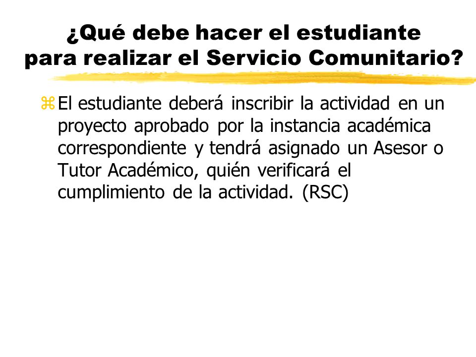 ¿Qué debe hacer el estudiante para realizar el Servicio Comunitario