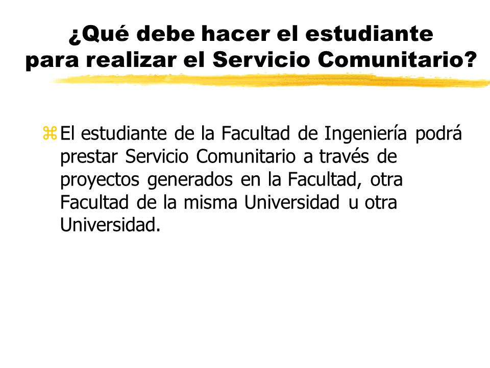 ¿Qué debe hacer el estudiante para realizar el Servicio Comunitario