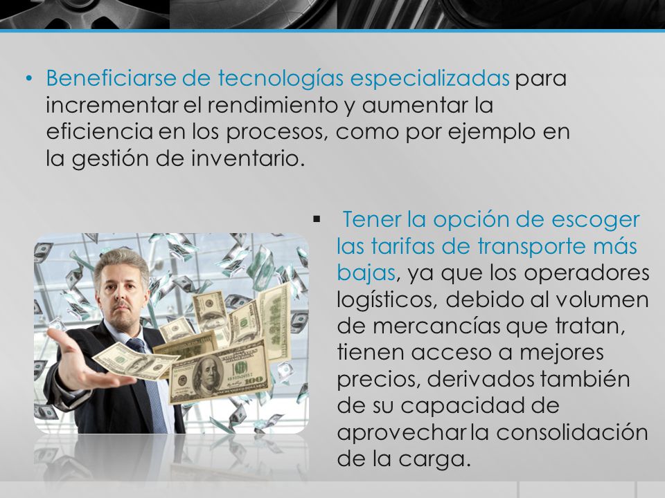 Beneficiarse de tecnologías especializadas para incrementar el rendimiento y aumentar la eficiencia en los procesos, como por ejemplo en la gestión de inventario.