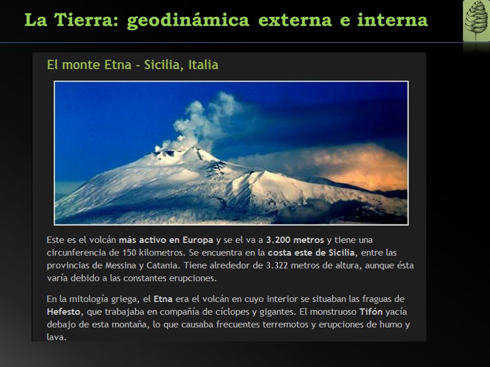 La Tierra: geodinámica externa e interna