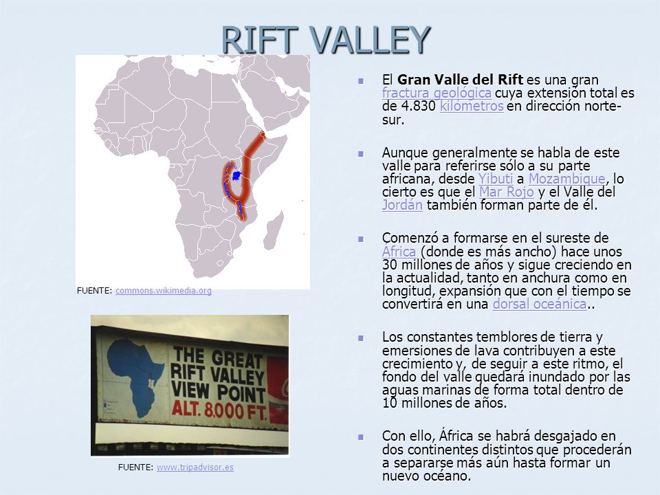 RIFT VALLEY El Gran Valle del Rift es una gran fractura geológica cuya extensión total es de kilómetros en dirección norte-sur.