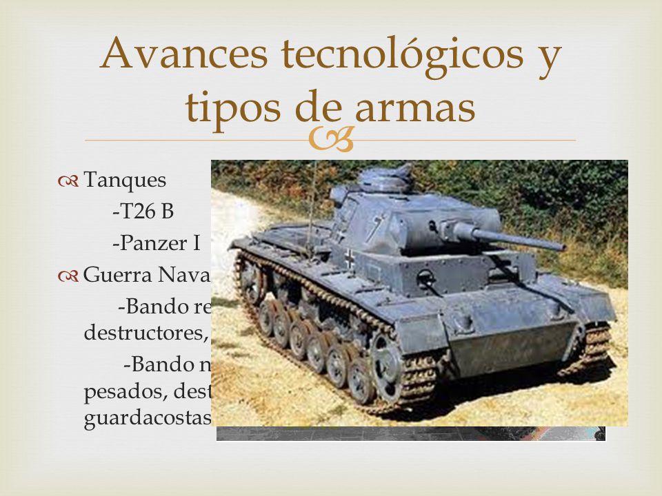 Avances tecnológicos y tipos de armas