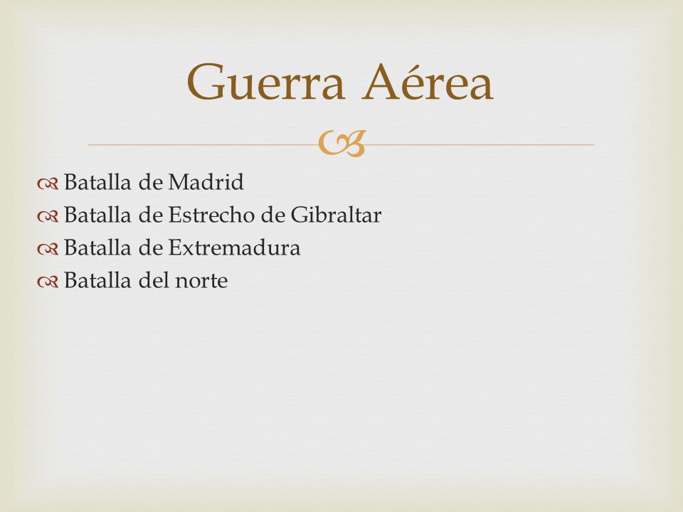 Guerra Aérea Batalla de Madrid Batalla de Estrecho de Gibraltar