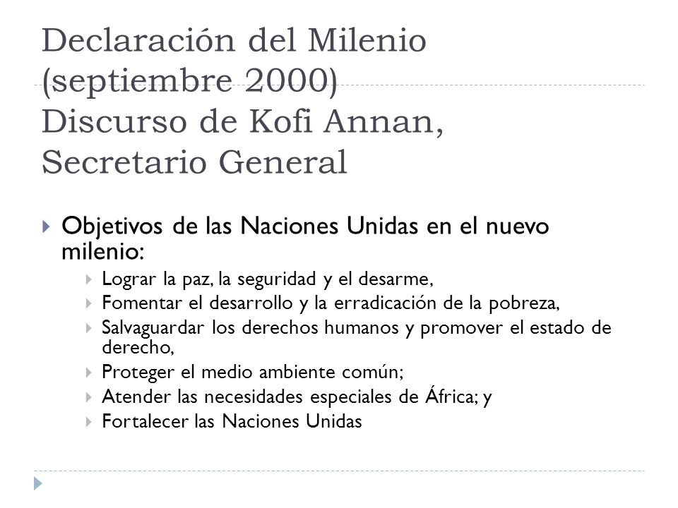 Declaración del Milenio (septiembre 2000) Discurso de Kofi Annan, Secretario General