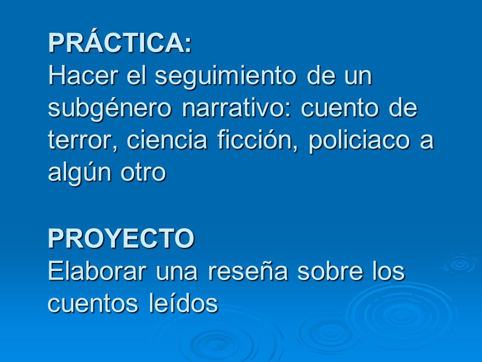 PRÁCTICA: Hacer el seguimiento de un subgénero narrativo: cuento de terror, ciencia ficción, policiaco a algún otro