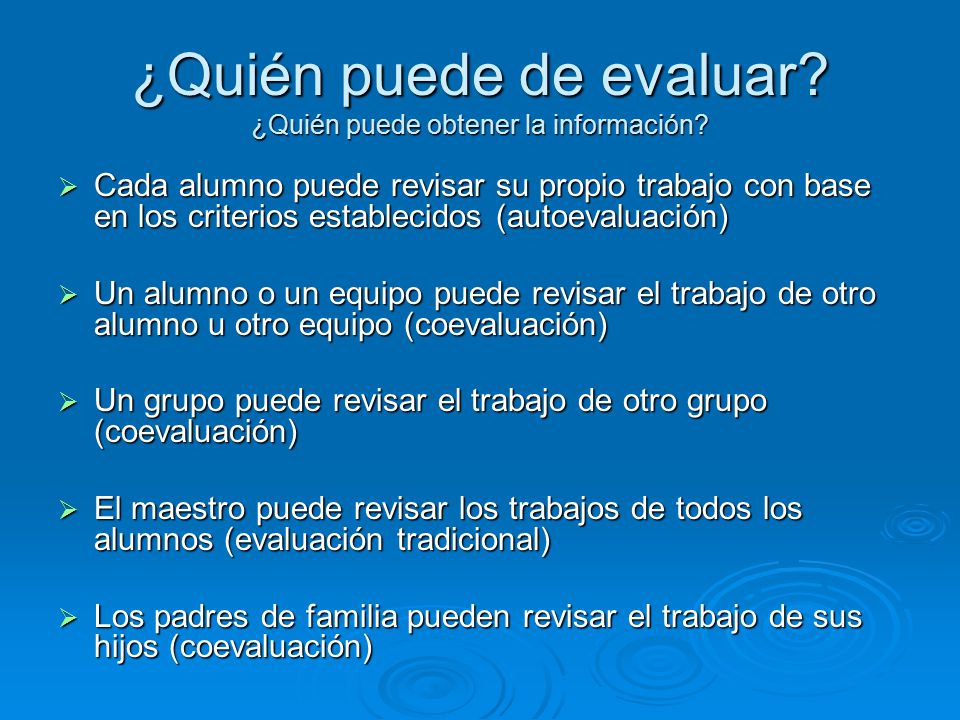 ¿Quién puede de evaluar ¿Quién puede obtener la información