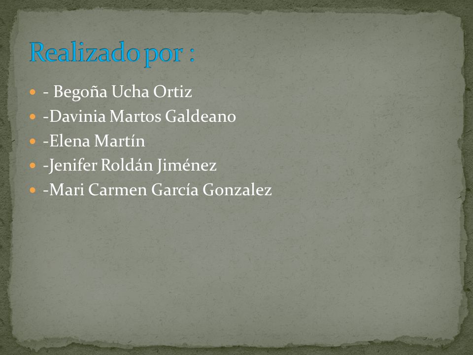 Realizado por : - Begoña Ucha Ortiz -Davinia Martos Galdeano