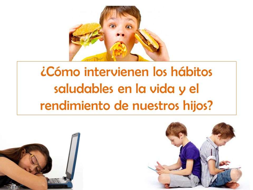 ¿Cómo intervienen los hábitos saludables en la vida y el rendimiento de nuestros hijos