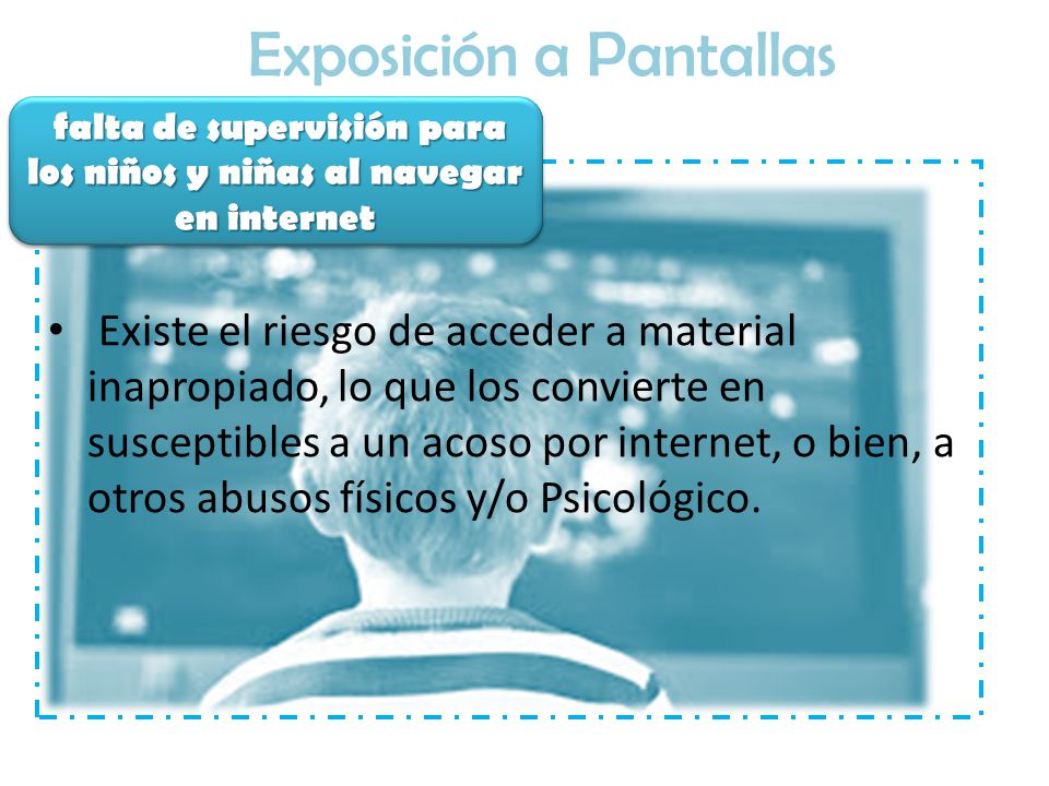 falta de supervisión para los niños y niñas al navegar en internet