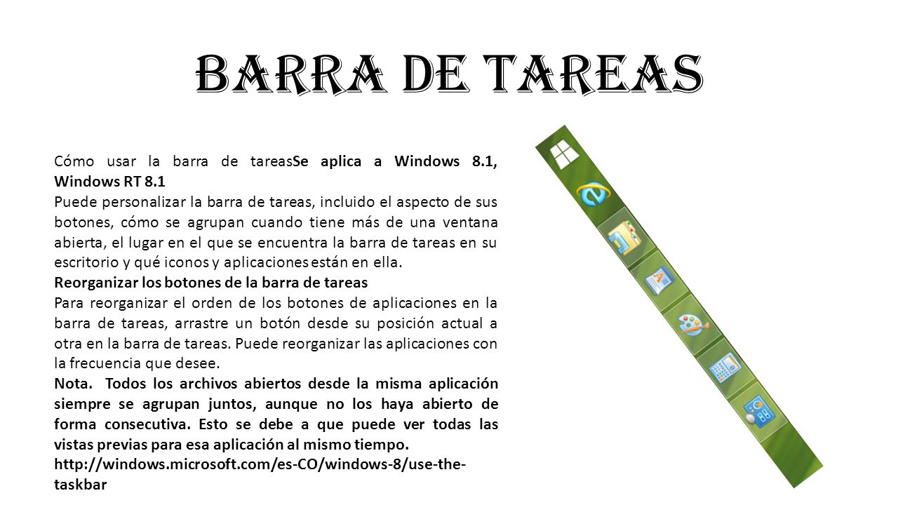 BARRA DE TAREAS Cómo usar la barra de tareasSe aplica a Windows 8.1, Windows RT 8.1.